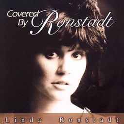Covered By Ronstadt