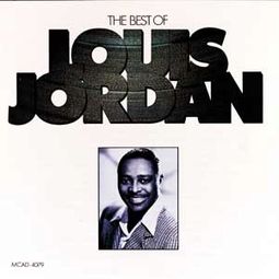 The Best of Louis Jordan [MCA]