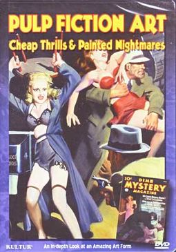 Pulp Fiction Art: Cheap Thrills & Painted