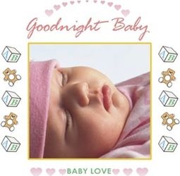 Baby Love: Goodnight Baby / Various