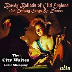 Bawdy Ballads Of Old England:17Th Cen