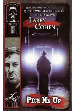 Masters of Horror - Larry Cohen: Pick Me Up