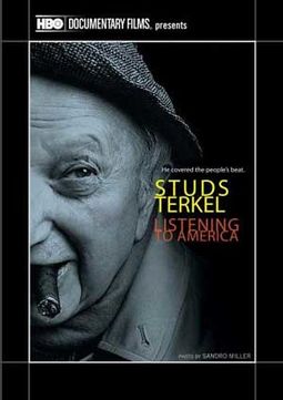 Studs Terkel: Listening to America