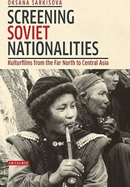 Screening Soviet Nationalities: Kulturfilms from