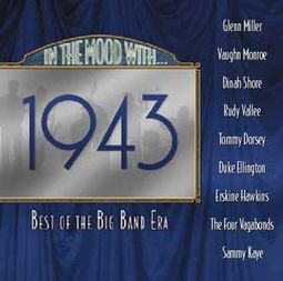 The Best of The Big Band Era 1943