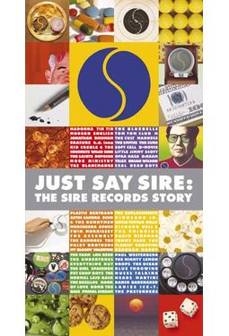 Just Say Sire: The Sire Records Story (3-CD+DVD)