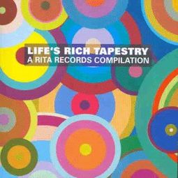 Life`S Rich Tapestry - A Rita Records Compil..