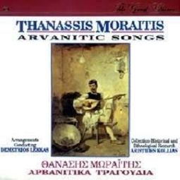 Thanassis Moraitis-Arvanitic Songs