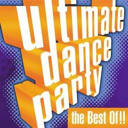 Ultimate Dance Party: The Best Of