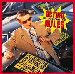 Actual Miles: Henley's Greatest Hits (Import)