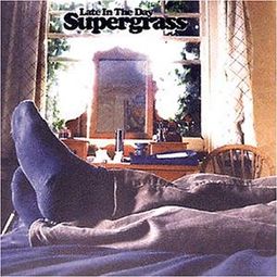 Supergrass-Late In The Day 