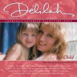 My Child (Heartwarming Songs Of A Parent's Love)
