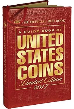 A Guide Book of United States Coins 2017: The