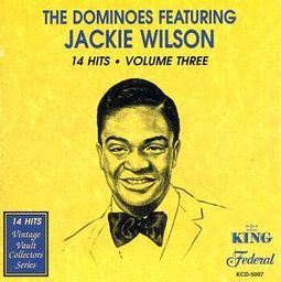 Dominoes Featuring Jackie Wilson, 14 Hits, Volume