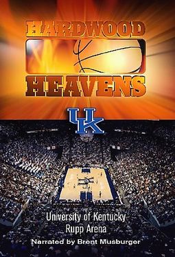 Hardwood Heavens - University of Kentucky: Rupp