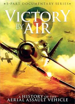 Aviation - Victory By Air: A History of the