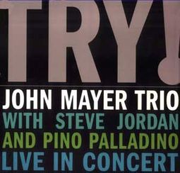 Try! John Mayer Trio Live in Concert (2-LPs)