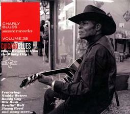 Charly Blues Masterworks, Volume 28: Chicago Blues