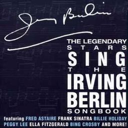 The Legendary Stars Sing the Irving Berlin