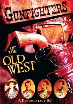 Gunfighters of the Old West: 6 Documentary Set