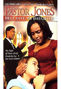 Pastor Jones Help Save My Daughter