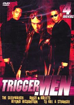 Trigger Men (The Sleepwalker / Booze & Bullets /