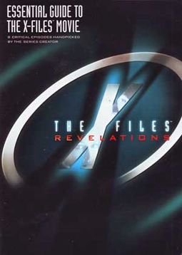 The X-Files Revelations: Essential Guide to the