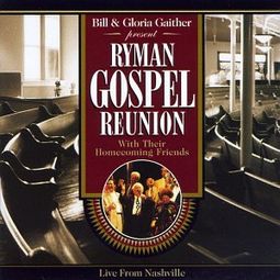 Ryman Gospel Reunion (Live)