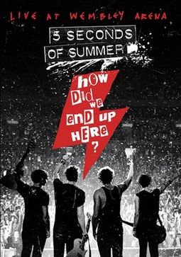 5 Seconds of Summer - How Did We End Up Here? -