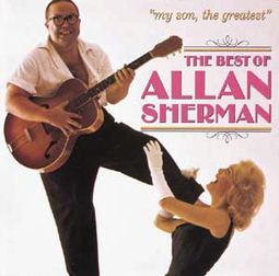My Son, the Greatest: The Best of Allan Sherman