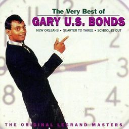 The Very Best of Gary "U.S." Bonds: The Original