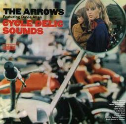 The Cycle-Delic Sounds of Davie Allan & The Arrows