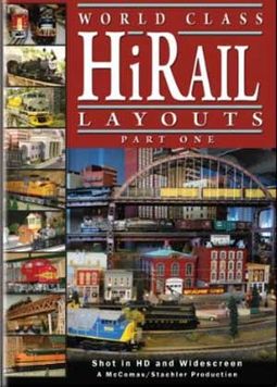 Trains (Toy) - World Class HiRail Layouts, Part 1