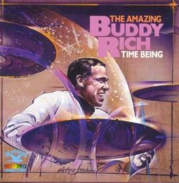 Time Being: The Amazing Buddy Rich