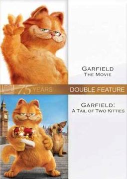 Garfield: The Movie / Garfield: A Tail of Two