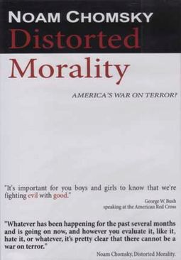 Noam Chomsky: Distorted Morality - America's War