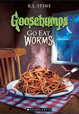 Goosebumps - Go Eat Worms