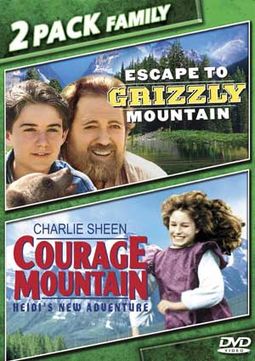 Escape to Grizzly Mountain / Courage Mountain
