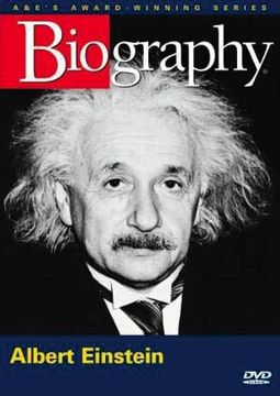 A&E Biography: Albert Einstein