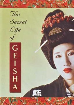 A&E: The Secret Life of Geisha