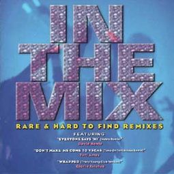 In The Mix: Rare & Hard To Find Remixes