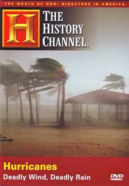 History Channel: Hurricanes - Deadly Wind, Deadly