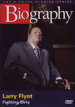 A&E Biography: Larry Flynt: Fighting Dirty