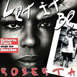Let It Be Roberta: Roberta Flack Sings the Beatles