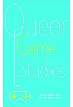 Queer Game Studies