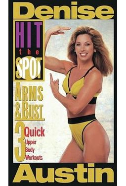 Denise Austin - Hit the Spot: Arms & Bust