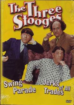 The Three Stooges - Swing Parade / Jerks of All