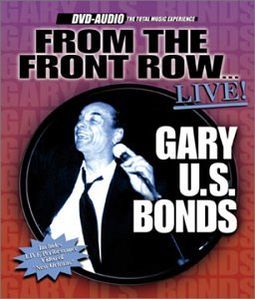 Gary U.S. Bonds - From the Front Row Live