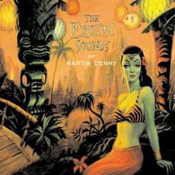 Exotic Sounds of Martin Denny (2-CD)