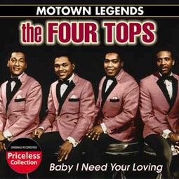 Motown Legends: Baby I Need Your Loving